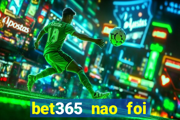 bet365 nao foi possivel processar seu deposito